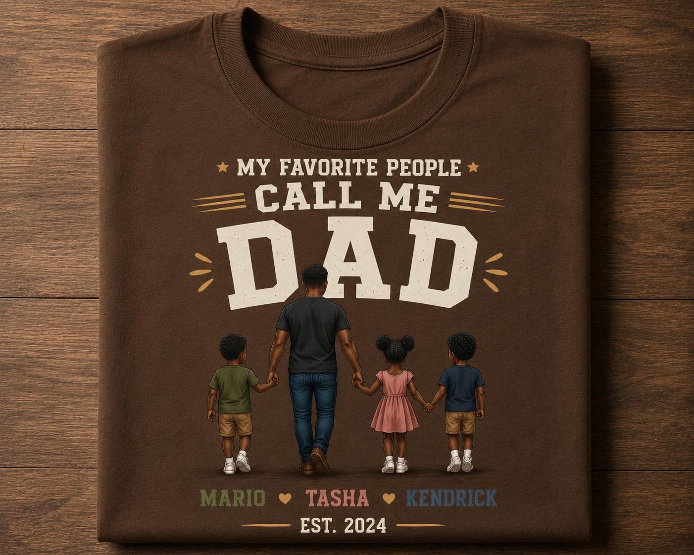 My Favorite People Call Me Dad